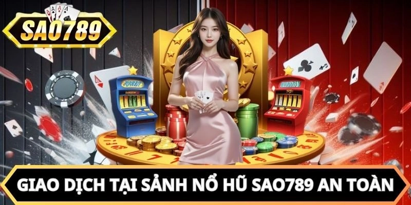 Giao dịch an tâm với nhiều hình thức khác nhau